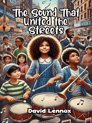 cover image of The Sound That United the Streets